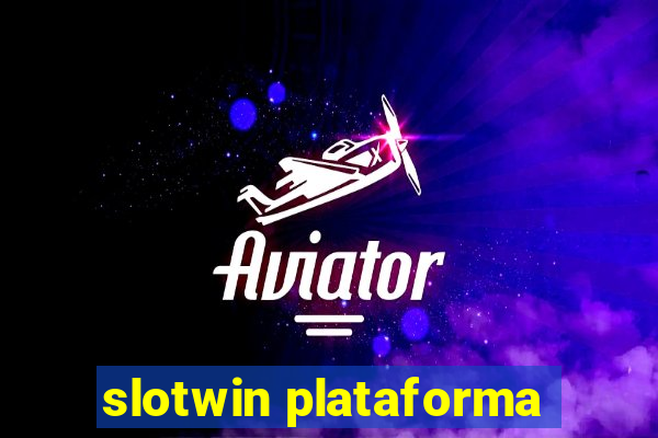 slotwin plataforma